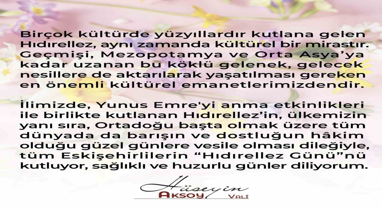 Hüseyin Aksoydan Hıdırellez Günü mesajı