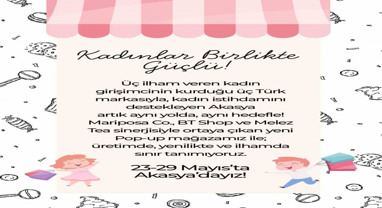 Kadın girişimcilerin ilham veren yolculuğu Akasyada başlıyor