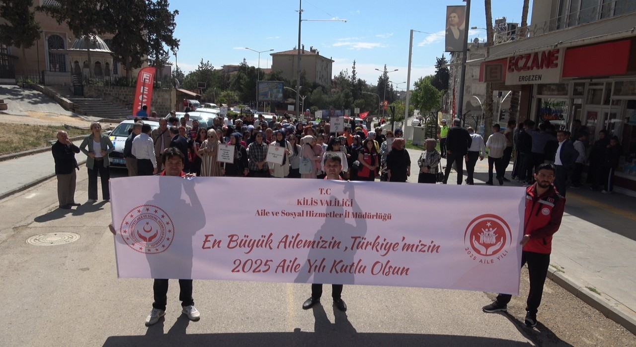 Kiliste 2025 Aile Yılı kapsamında farkındalık yürüyüşü düzenlendi