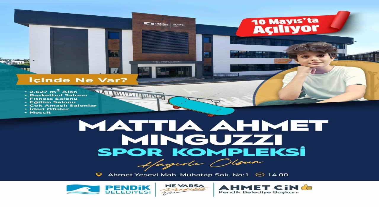 Mattia Ahmet Minguzzinin ismi Pendikte yeni açılacak spor kompleksinde yaşayacak