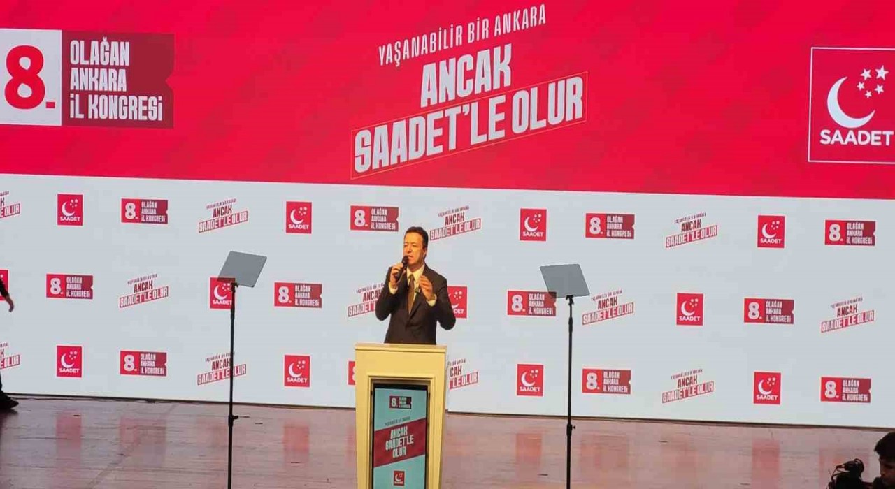 Saadet Partisi Genel Başkanı Arıkan: Çözümünün adresi Ankaradır, makam belli, Gazi Meclistir