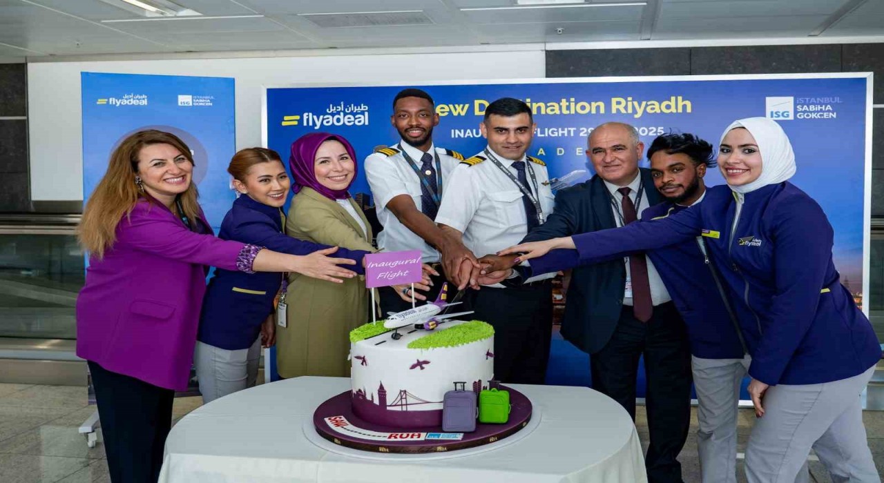 Sabiha Gökçen Havalimanı Flyadealın ilk Riyad uçuşunu karşıladı