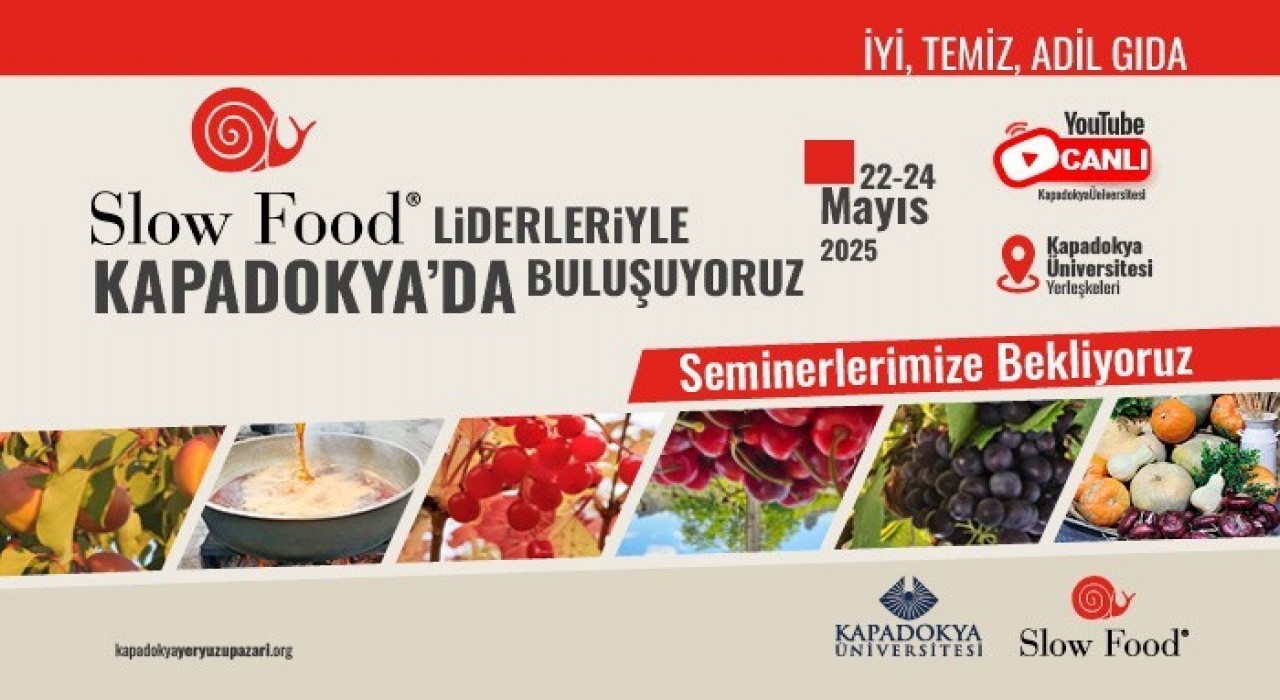 Slow Food liderleri Kapadokyada buluşuyor