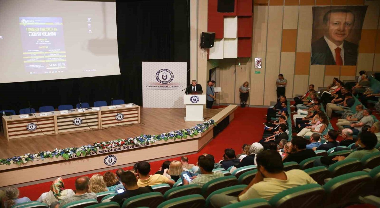 ADÜde Tarımsal Kuraklık ve Etkin Su Kullanımı paneli düzenlendi