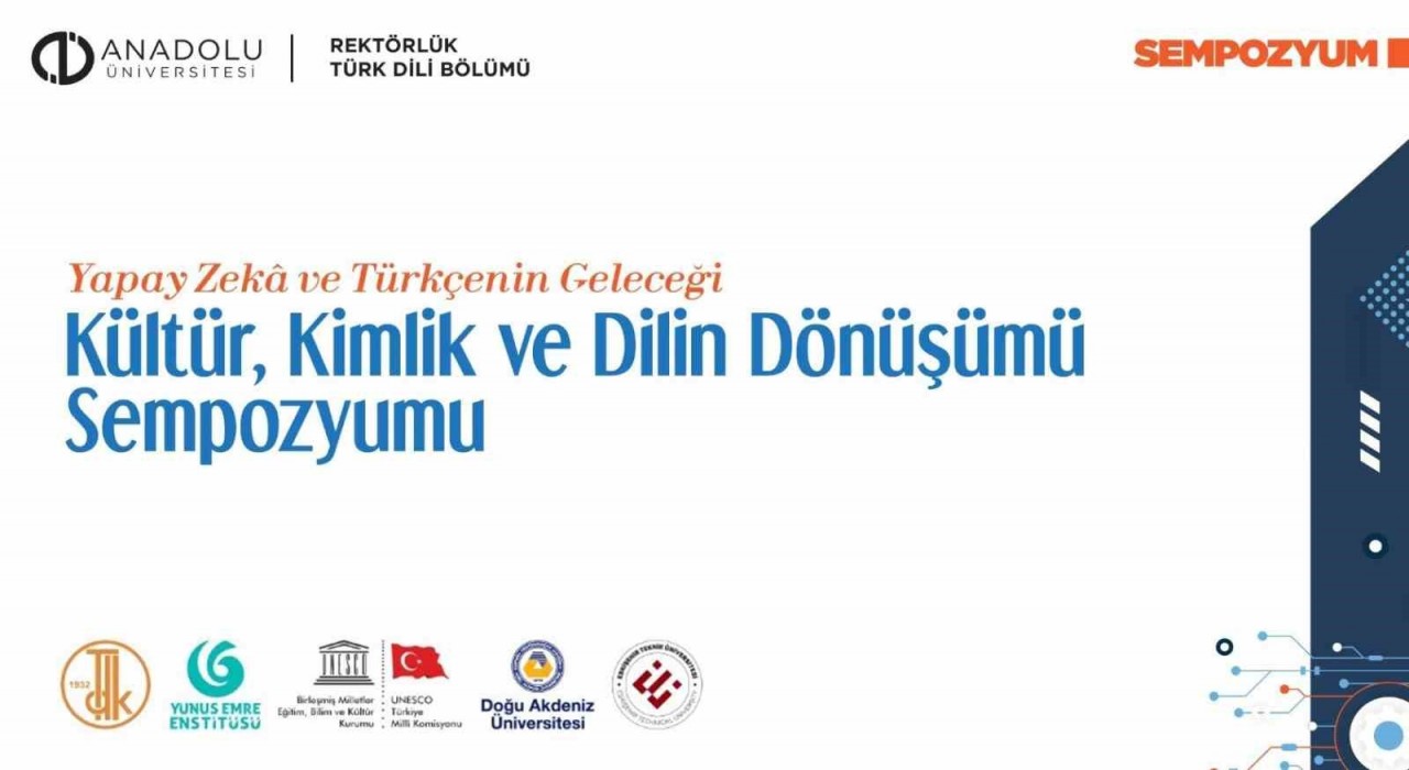Anadoluda Yapay Zekâ ve Türkçenin Geleceği sempozyumu
