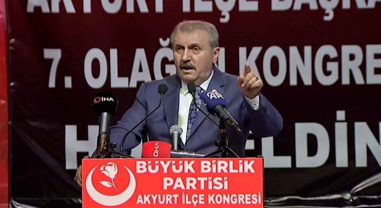 BBP Genel Başkanı Destici: Terör örgütü ve uzantıları muhatap alınırsa ellerinin güçlenmesine yardım etmekten başka sonuç doğmayacak
