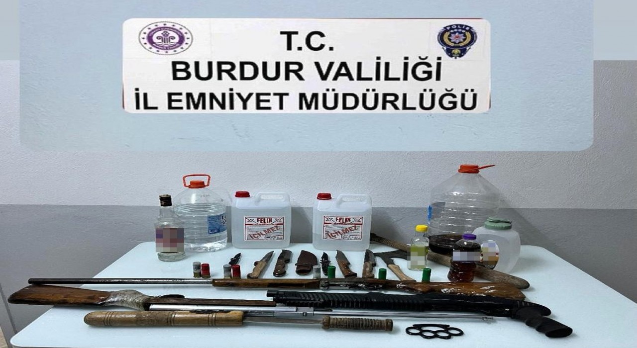 Burdurda silah ve kaçak içki operasyonu: 1 gözaltı