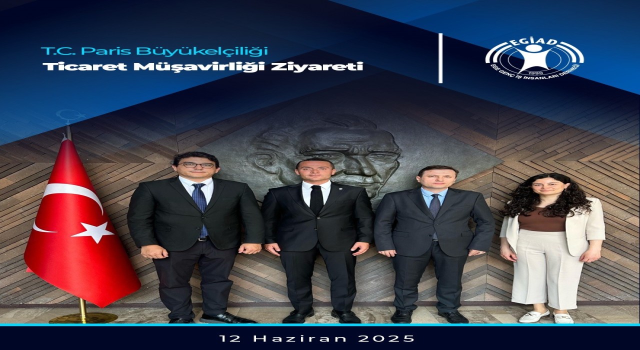 EGİAD, Pariste VivaTech 2025 fuarı ve uluslararası iş birliği temaslarına katıldı