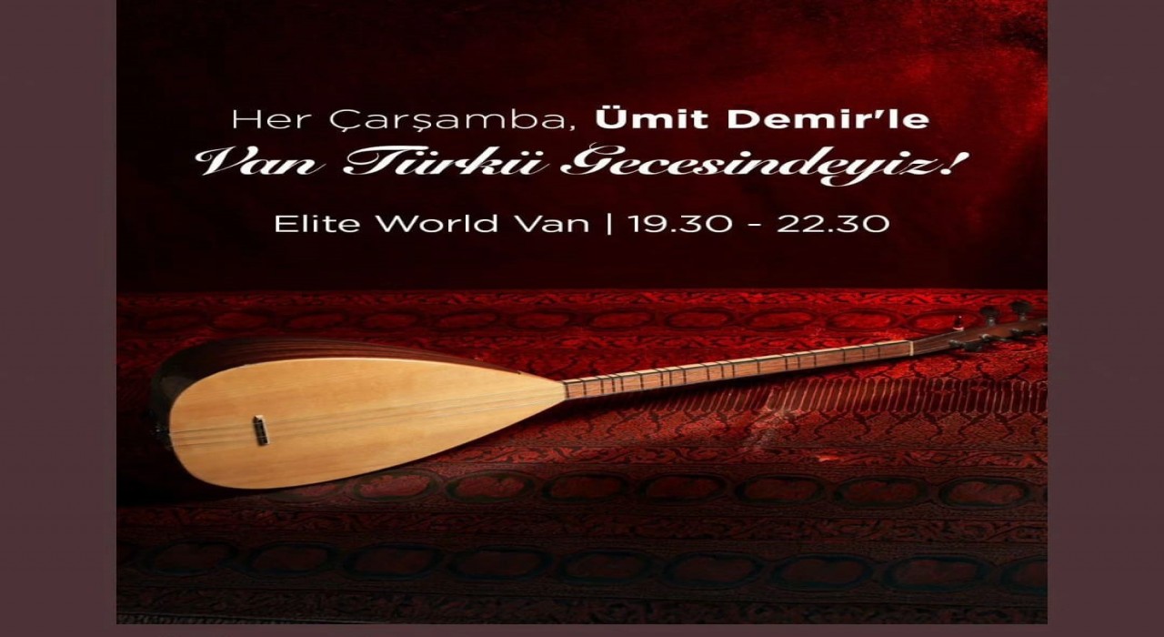 Elite Worldde ‘Türkü Geceleri başladı