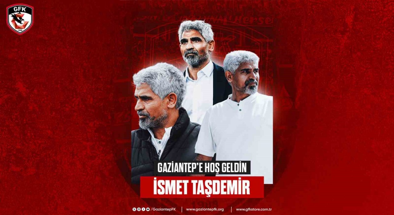 Gaziantep FKda İsmet Taşdemir dönemi