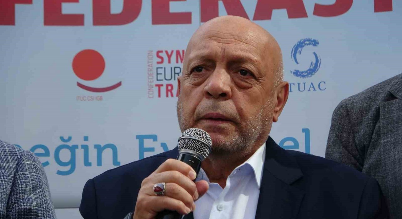 Hak-İş Genel Başkanı Arslan: Çifte standarttan ve ikiyüzlü yaklaşımlardan vazgeçin