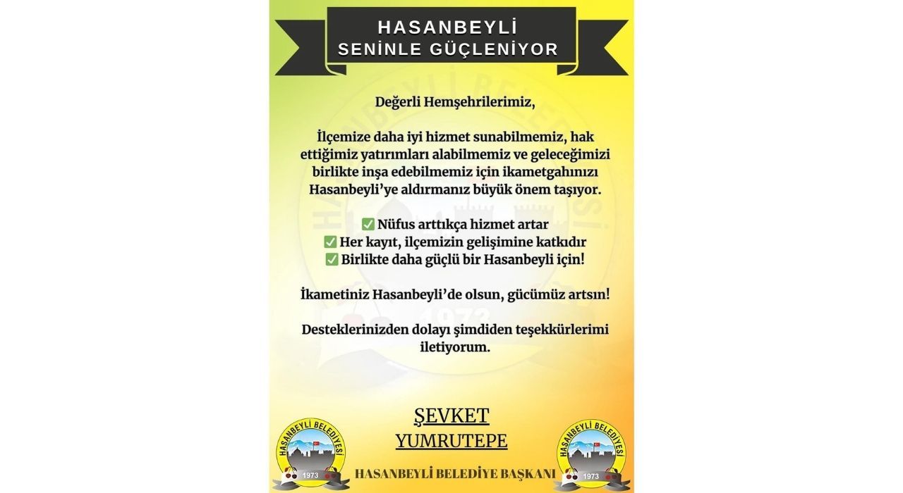 Hasanbeyli Belediye Başkanı Yumrutepe'den İkamet Çağrısı: “Nüfus Arttıkça Hizmet Artar”