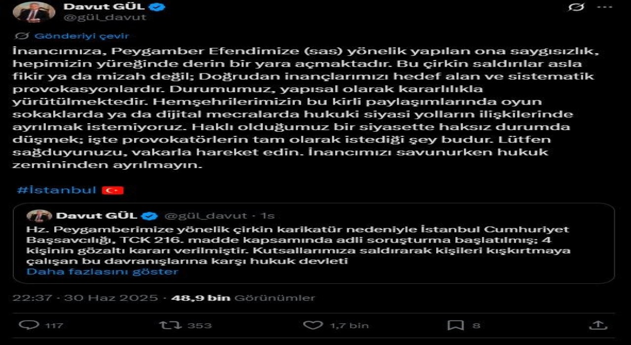 İstanbul Valisi Gül: Kutsallarımıza saldırarak toplumu provoke etmeye çalışan bu zihniyete karşı hukuk devleti gereğini yapmaktadır