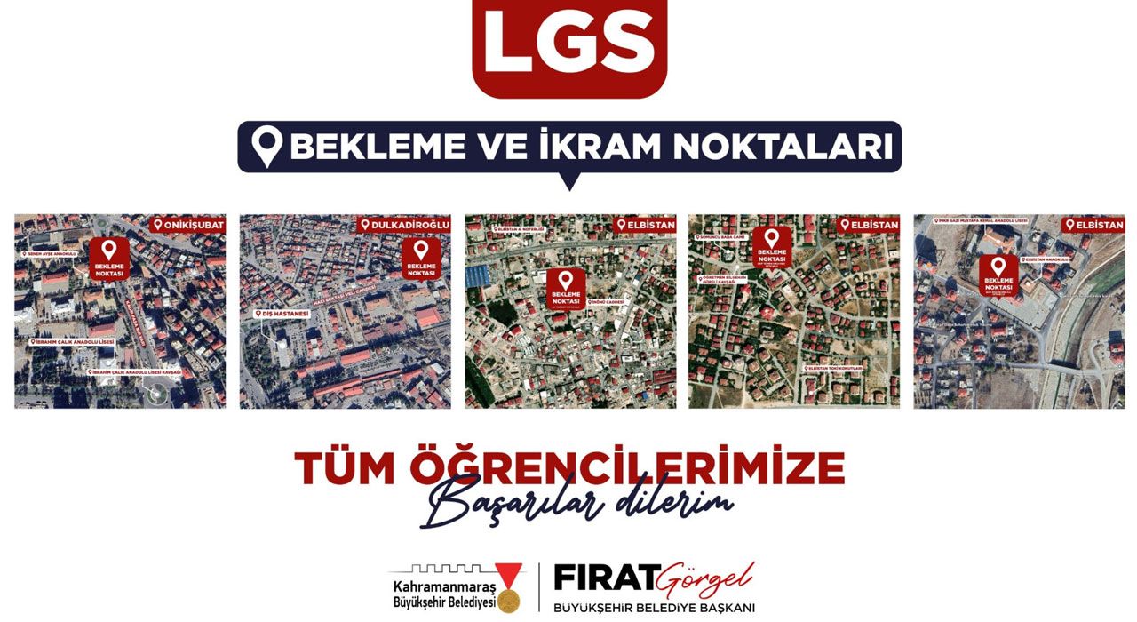 Kahramanmaraş Büyükşehir Belediyesi’nden LGS Günü İçin Veli ve Öğrencilere Destek Noktaları