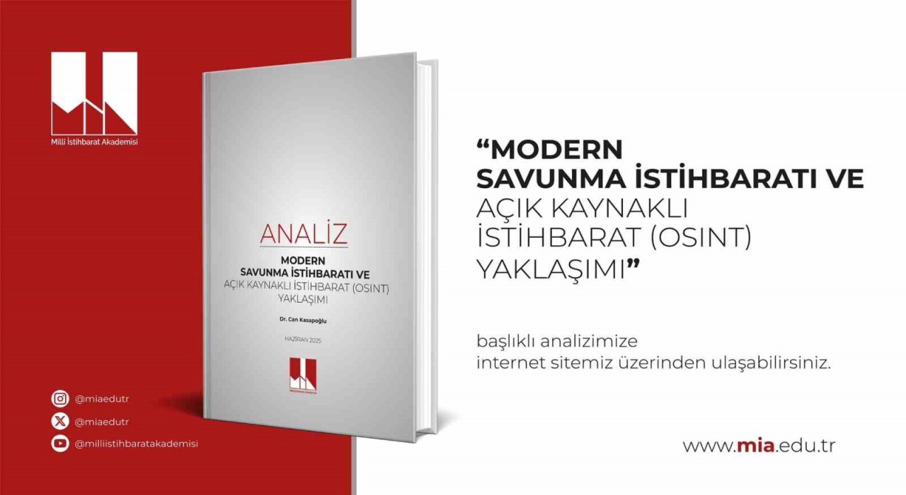 Milli İstihbarat Akademisinden Modern Savunma İstihbaratı ve Açık Kaynaklı İstihbarat Yaklaşımı analizi