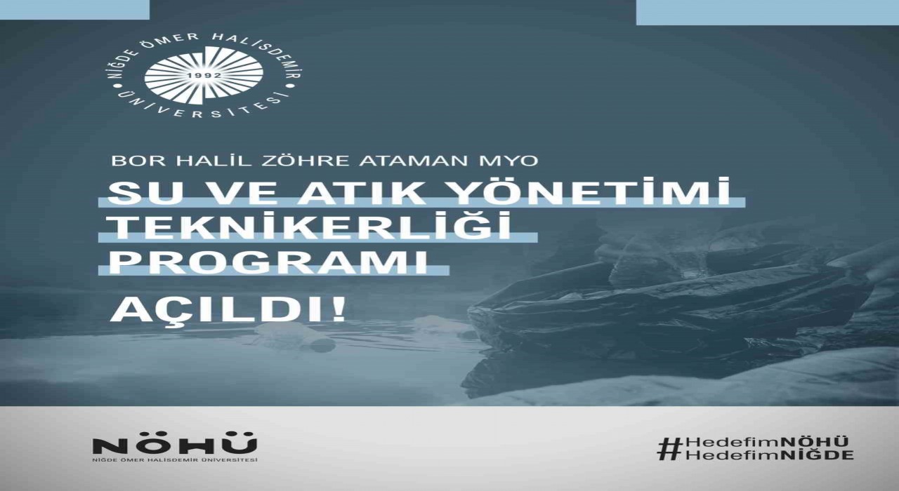 NÖHÜde Su ve Atık Yönetimi Teknikerliği bölümü açıldı