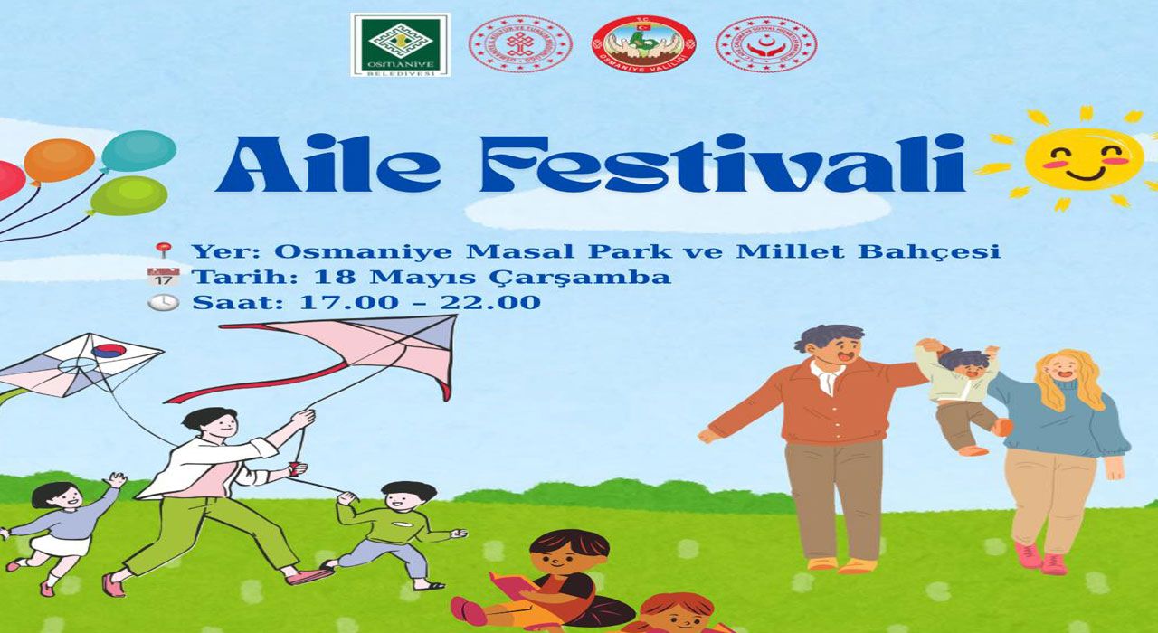 Osmaniye'de Aile Festivali Coşkusu Yaşanacak