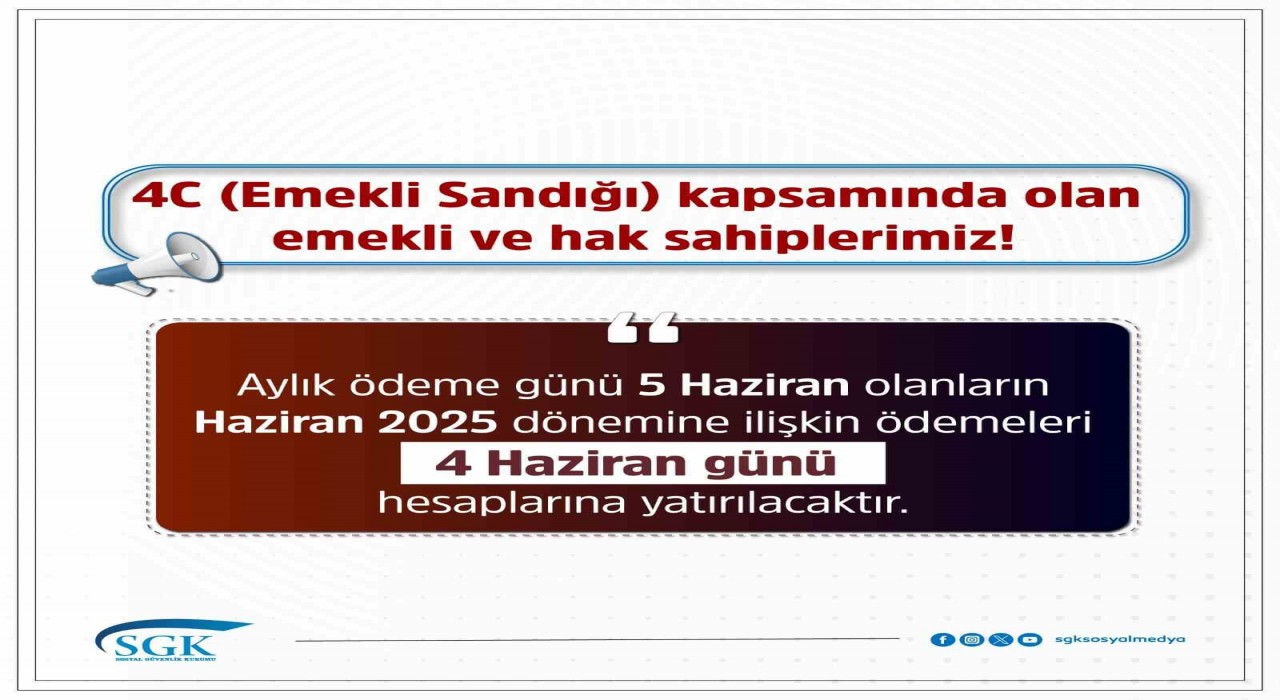 SGK: Emekli ve hak sahiplerimizin ödemeleri 4 Haziranda hesaplara yatırılacak