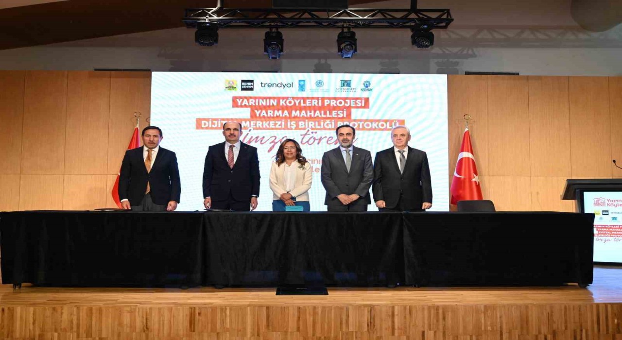 Yarının Köyleri Projesi protokolü imza töreni düzenlendi