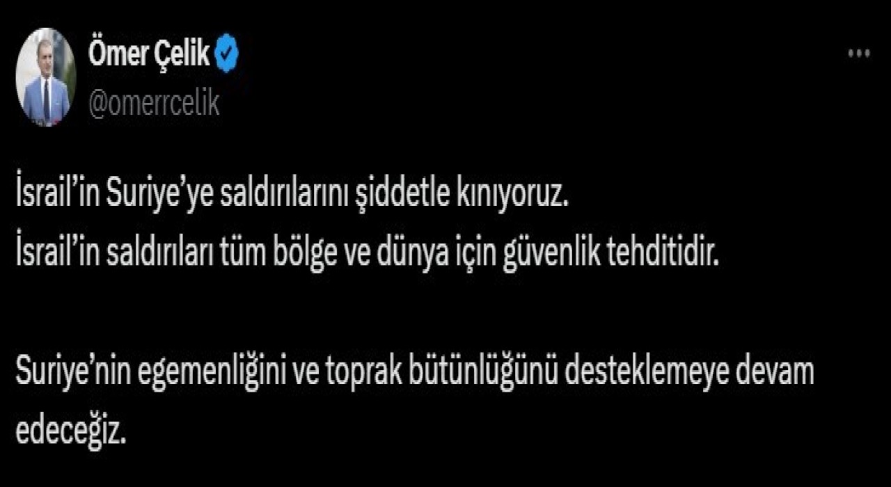 AK Parti Sözcüsü Çelik: İsrailin Suriyeye saldırılarını şiddetle kınıyoruz