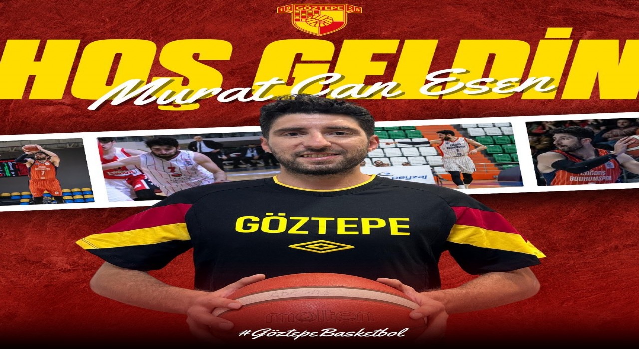 Göztepe Basketbol, Murat Can Eseni transfer etti