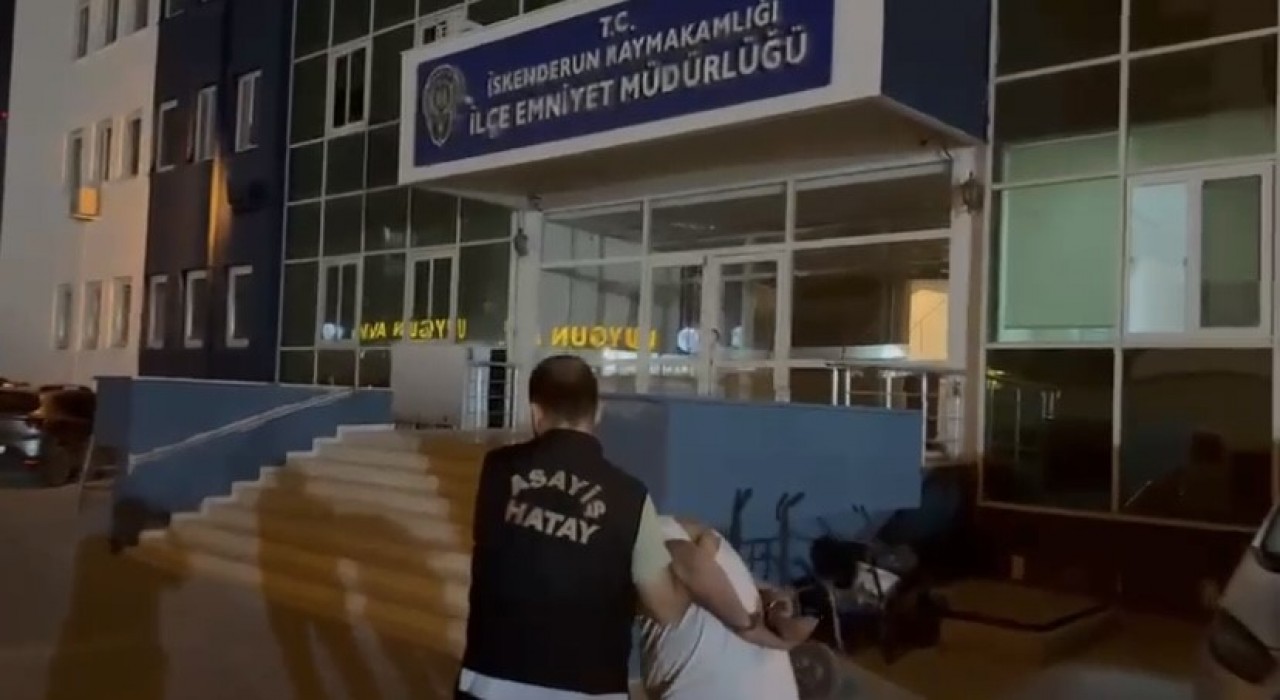 İskenderunda 10 yıl kesinleşmiş hapis cezası bulunan şahıs yakalandı