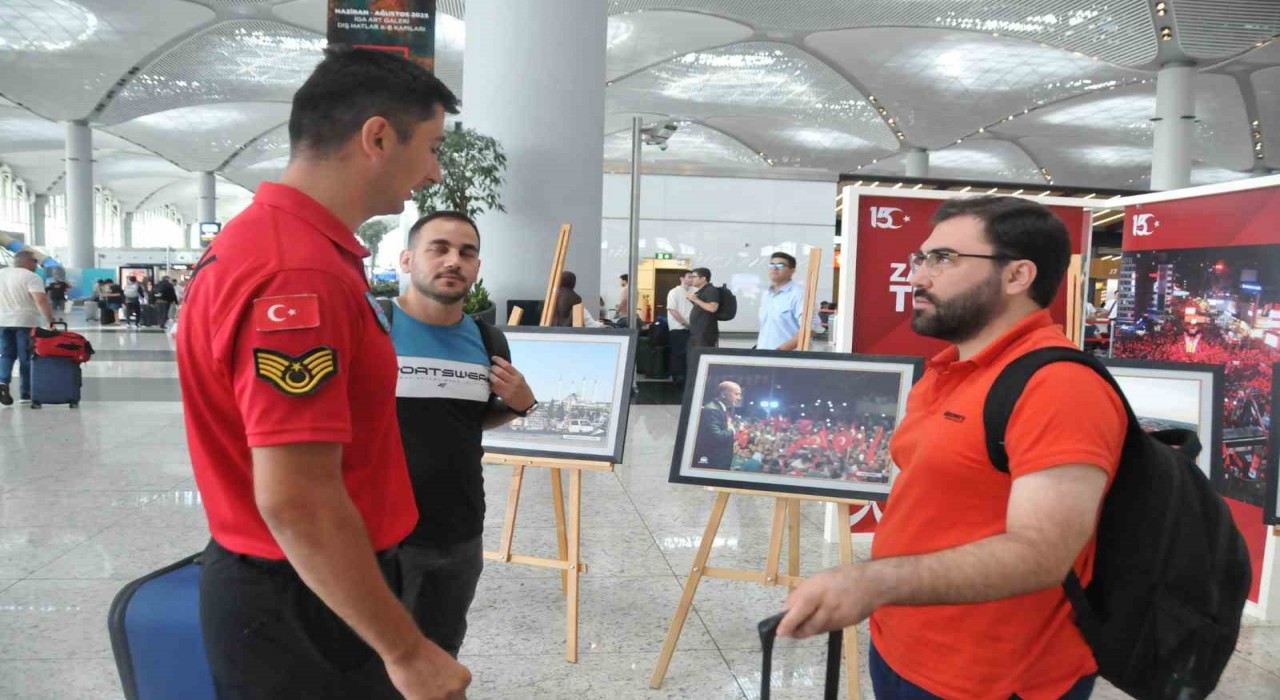 İstanbul Havalimanında 15 Temmuz sergisine yoğun ilgi