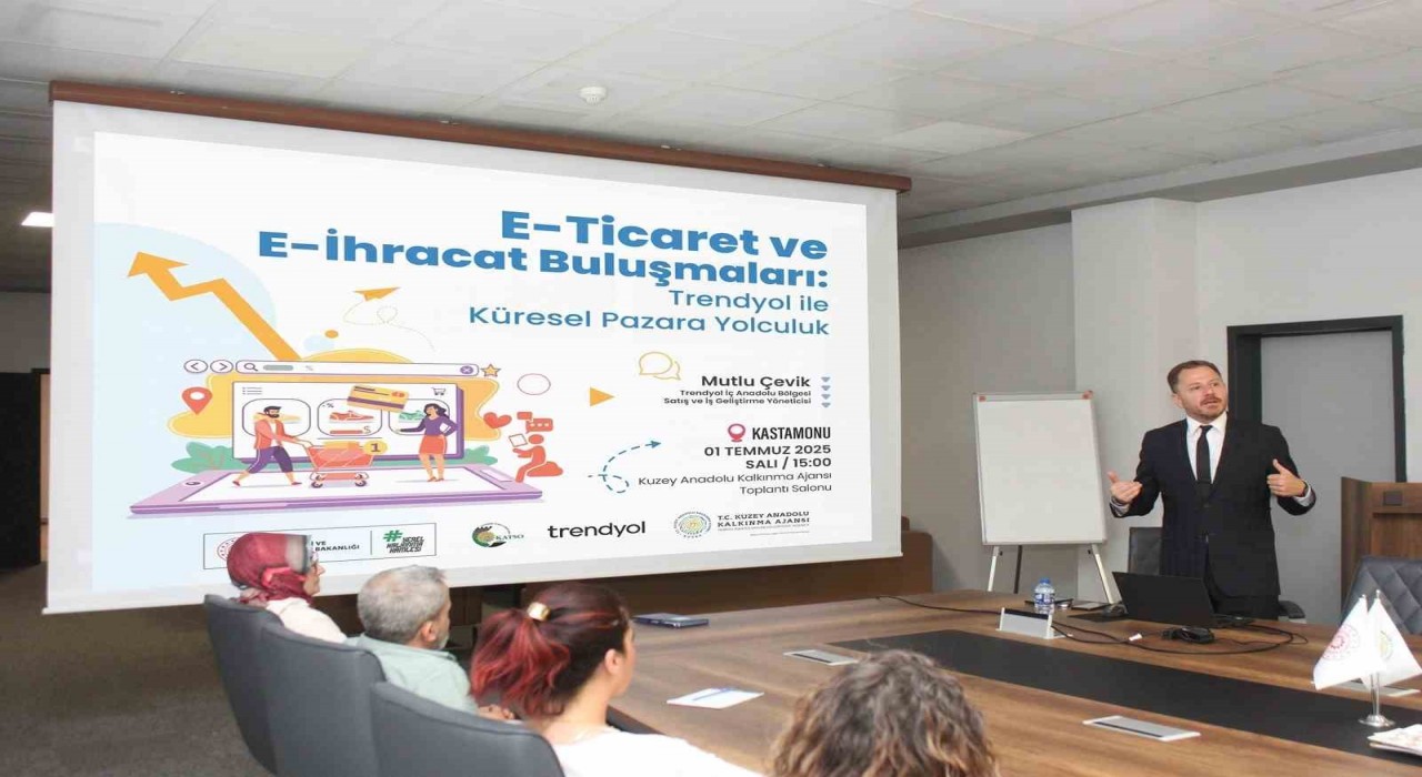 Kastamonu, Çankırı ve Sinopta girişimcilere e-ticaret ve e-ihracat fırsatları anlatıldı
