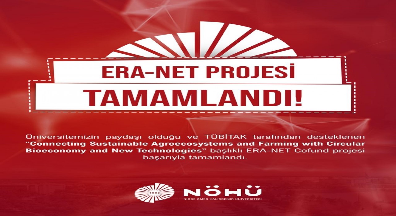 NÖHÜnün ERA-NET Projesi tamamlandı