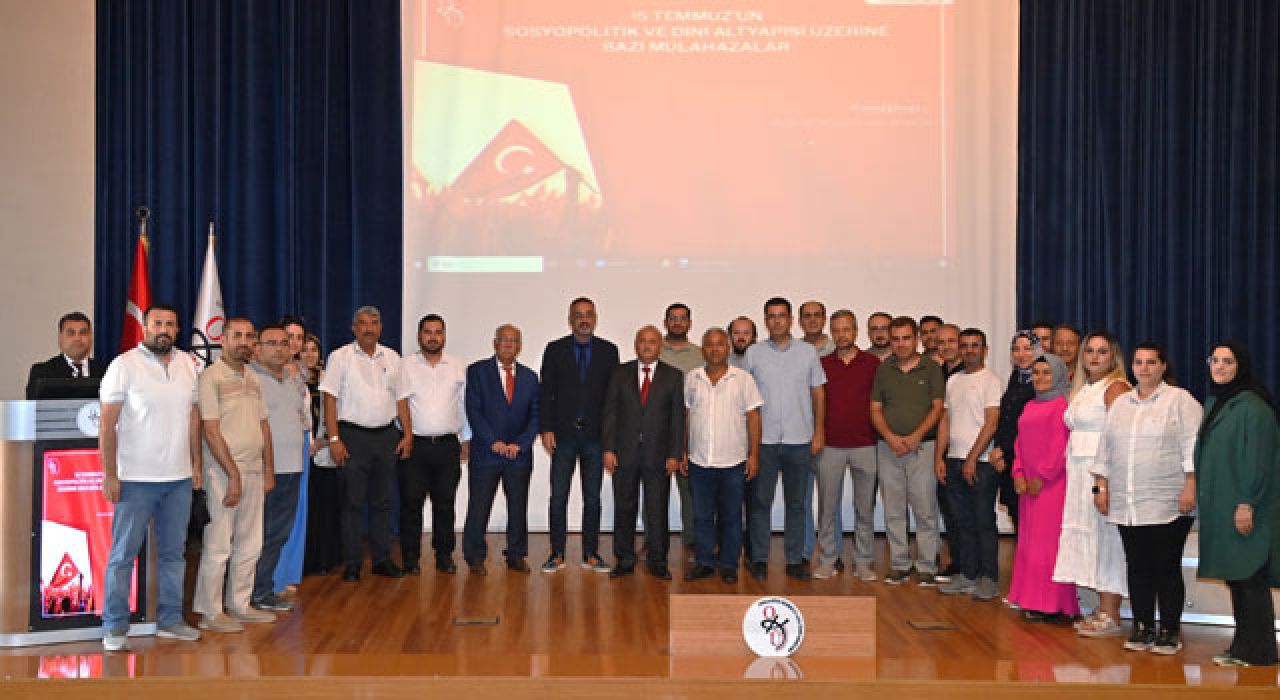 OKÜ’de 15 Temmuz’un Sosyopolitik ve Dini Yönleri Konferansta Ele Alındı