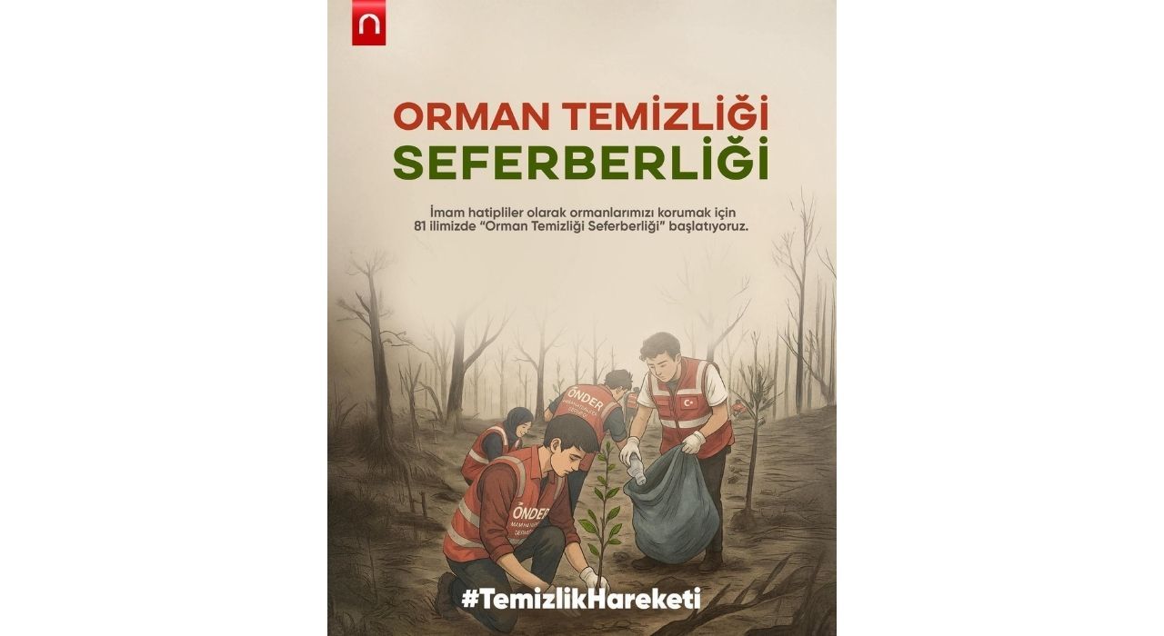 Osmaniye ve 81 İlde “Orman Temizliği Seferberliği” Başlatılıyor