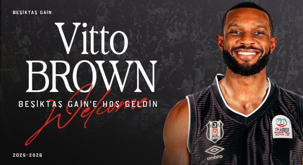 Vitto Brown Beşiktaşta