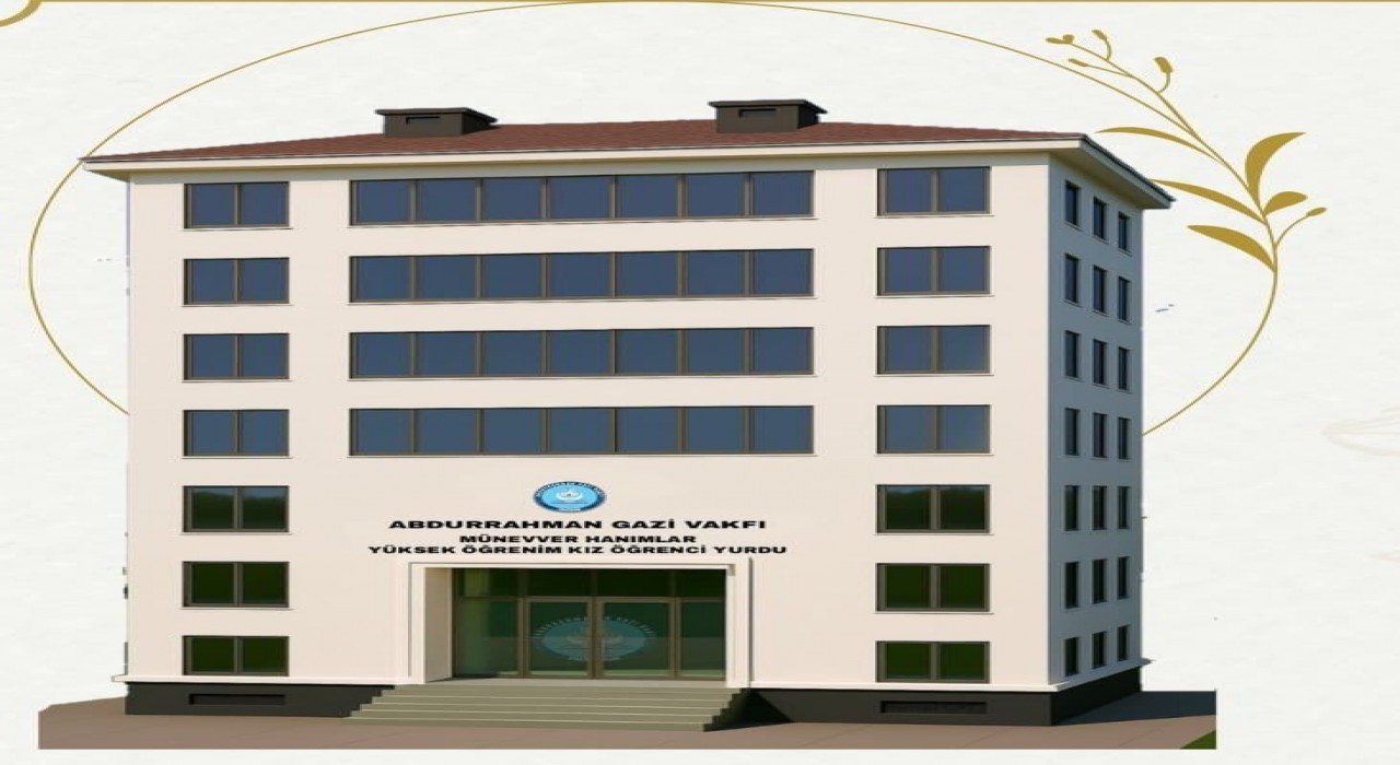 Abdurrahmangazi Vakfından kız öğrenci yurdu