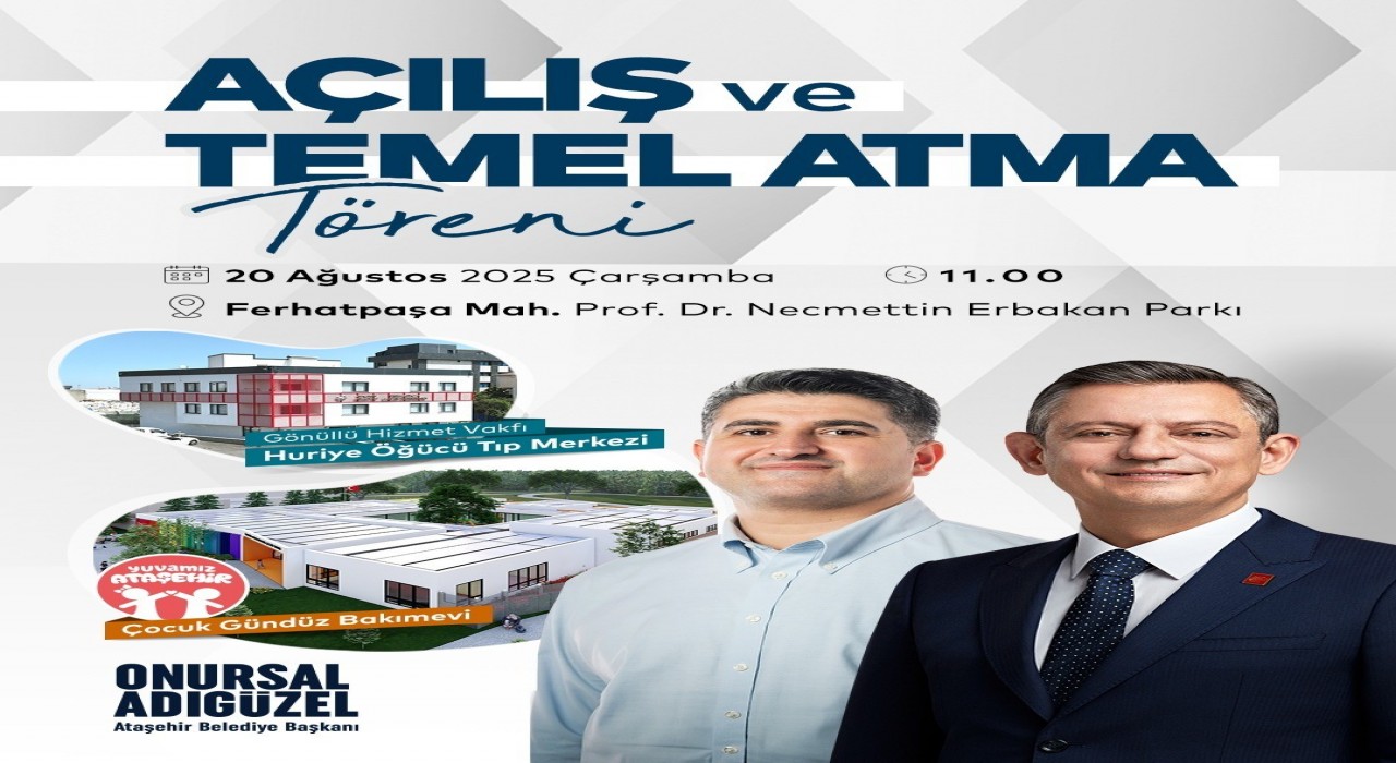 Ataşehir Belediyesinde temel atma ve açılış törenleri yapılacak