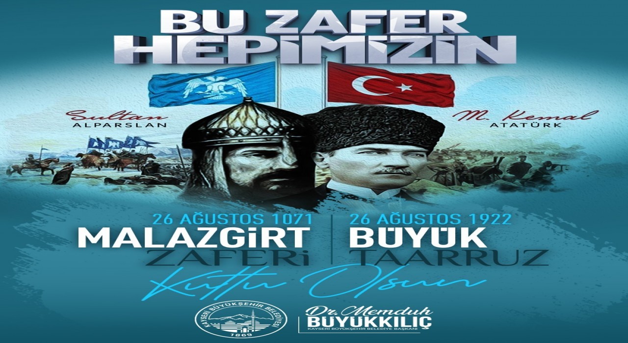 Başkan Büyükkılıç: Büyük zaferlerin yıl dönümü kutlu olsun