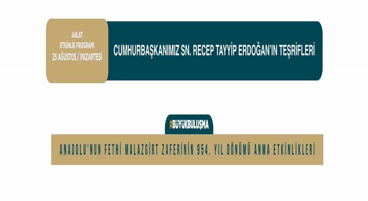Cumhurbaşkanı Erdoğan Malazgirt Zaferi kutlamaları için Ahlat ve Malazgirte gelecek