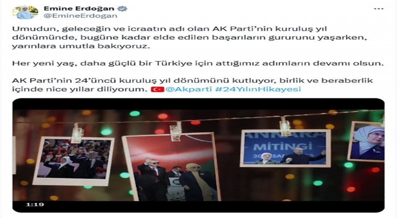 Emine Erdoğandan AK Partinin 24. kuruluş yıl dönümüne ilişkin paylaşım