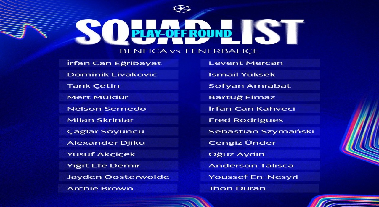 Fenerbahçenin Benfica maçı kamp kadrosu belli oldu