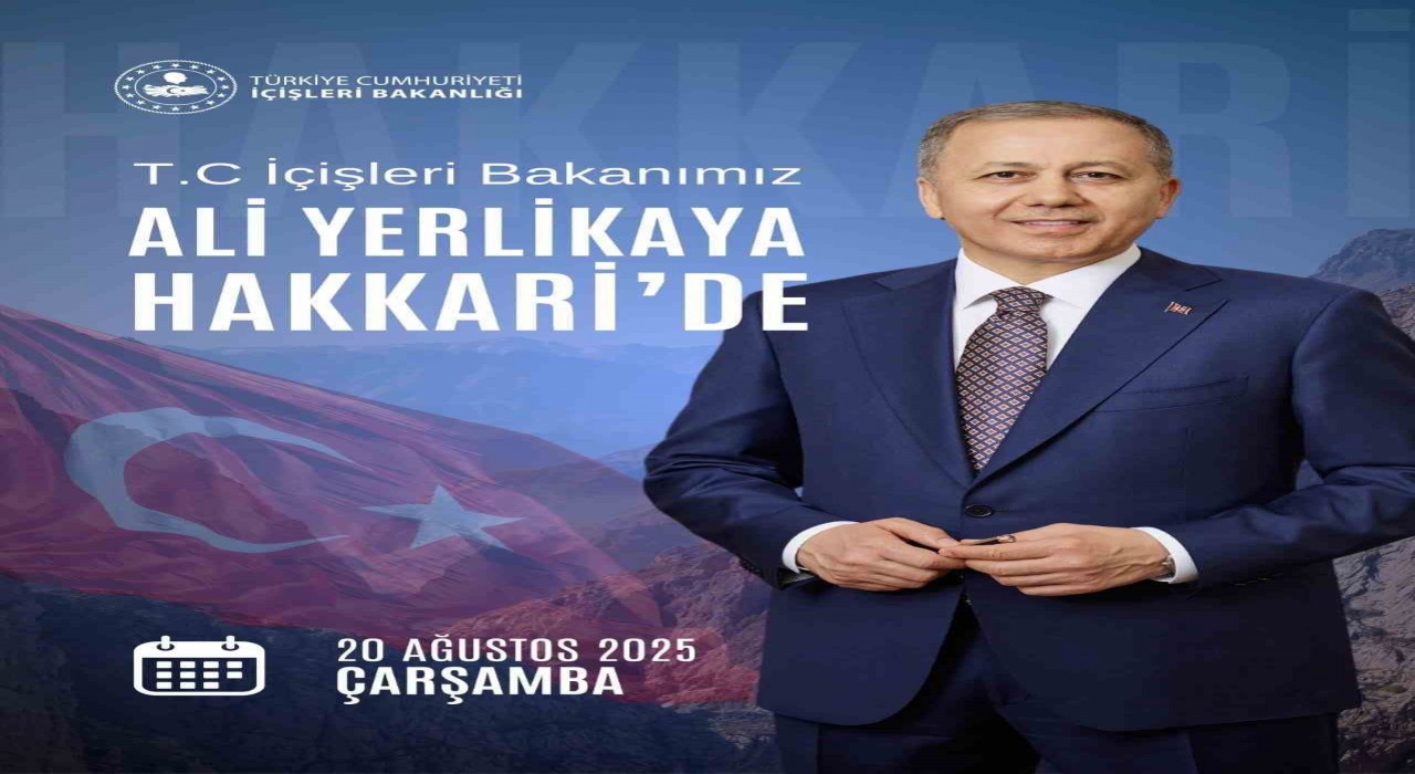 İçişleri Bakanı Ali Yerlikaya Hakkaride