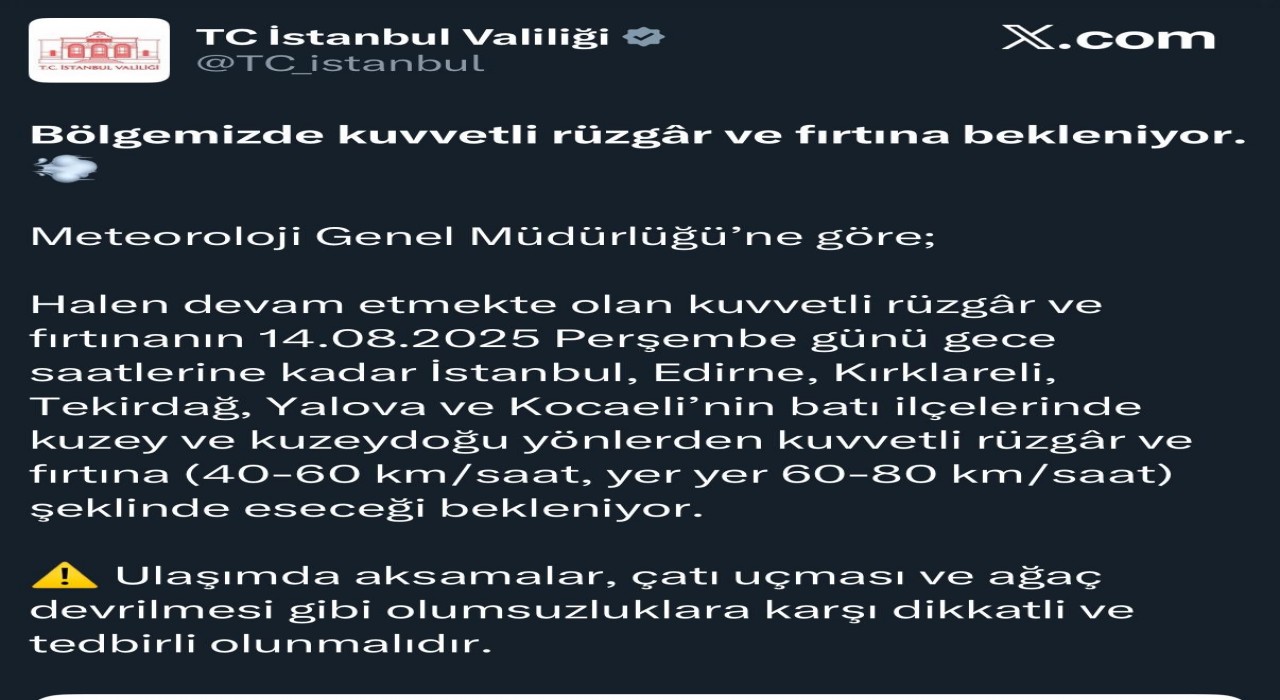 İstanbul Valiliğinden kuvvetli rüzgar ve fırtına uyarısı