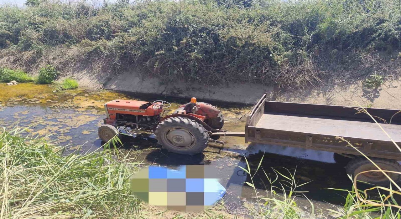 Sulama kanalına devrilen traktörün sürücüsü hayatını kaybetti