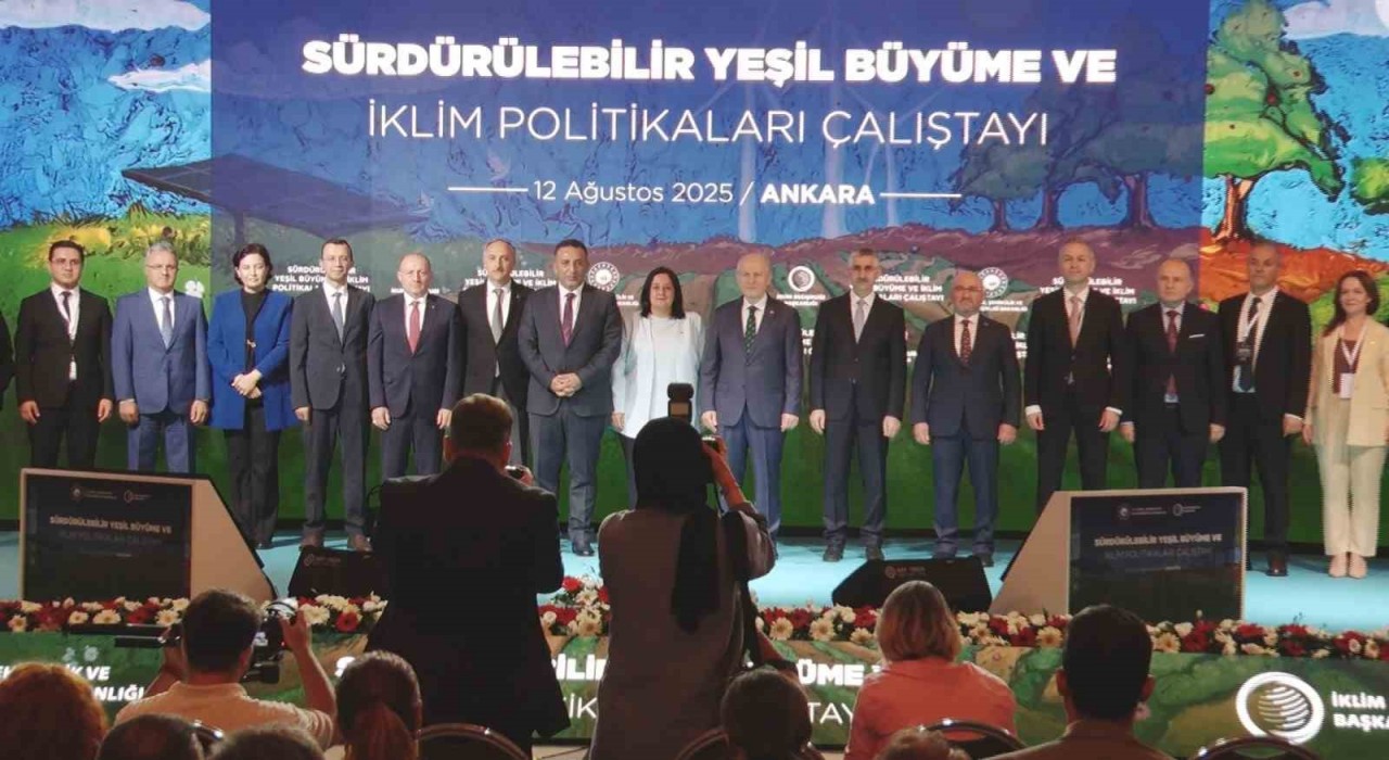 Sürdürülebilir Yeşil Büyüme ve İklim Politikaları Çalıştayı Ankarada toplandı