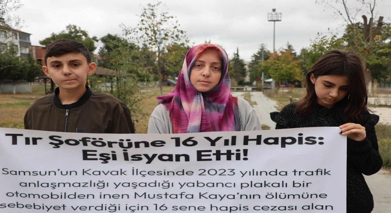 16 yıl hapis alan tır şoförünün eşi: Adalet istiyorum