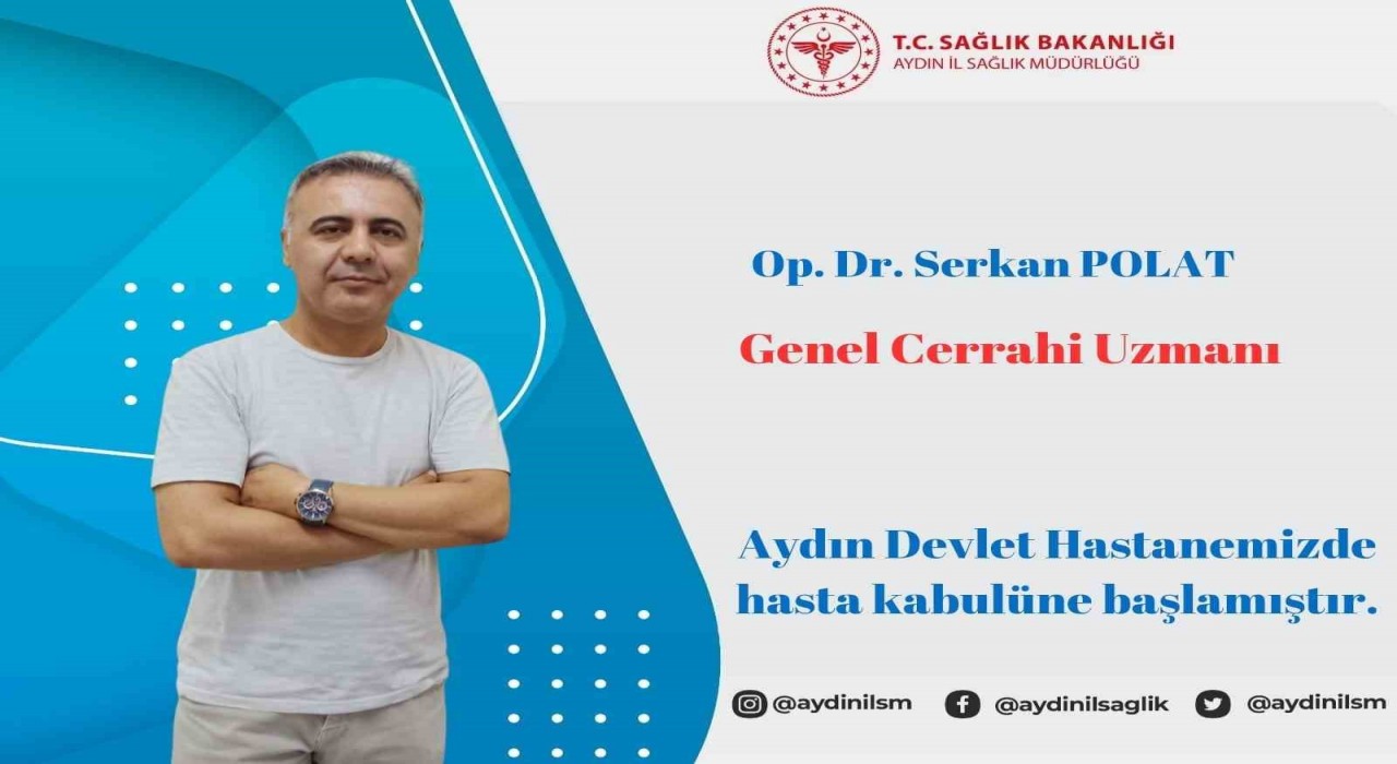 Aydın Devlet Hastanesinde yeni Genel Cerrah Polat göreve başladı