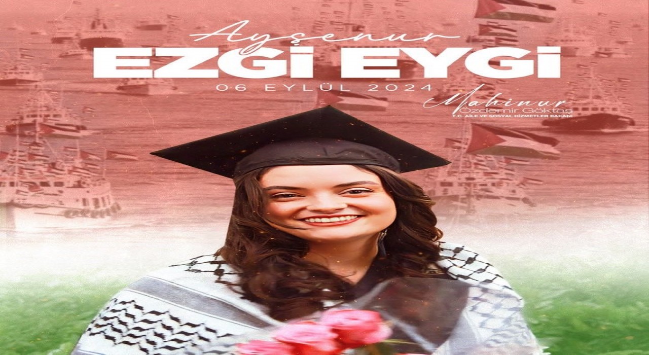 Bakan Göktaş, İsrail tarafından öldürülen insan hakları aktivisti Eygiyi vefat yıldönümünde andı