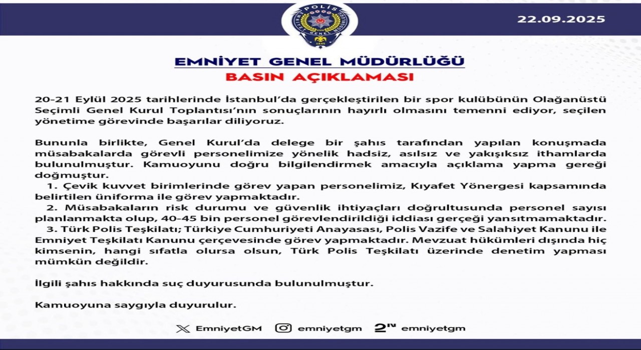 EGM, Fenerbahçe Kongresinde müsabakalarda görevli polislerin kıyafetlerini hedef alan ithamlara suç duyurusunda bulundu