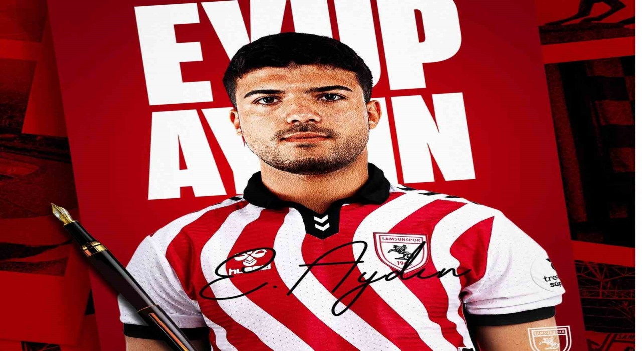 Eyüp Aydın, 1 yıllığına Samsunsporda