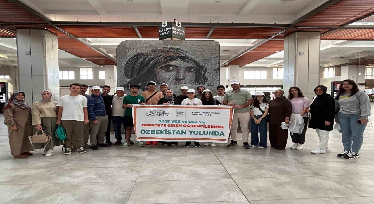 Gaziantepin YKS ve LGSde dereceye giren öğrencileri Özbekistan yolcusu