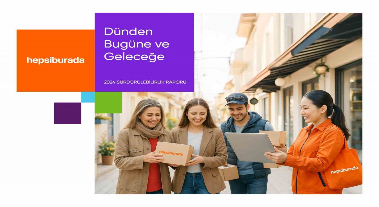 Hepsiburada, 2024 Sürdürülebilirlik Raporunu yayınladı