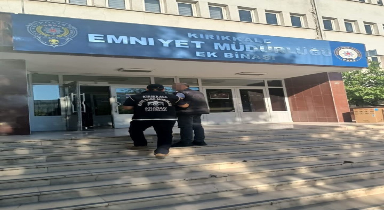 Kırıkkalede aranan cezaevi firarisi yakalandı